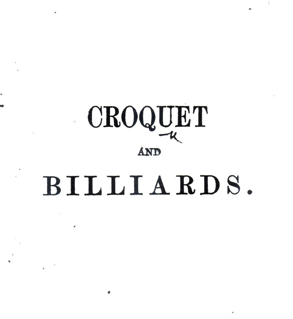 Croquet and Billiards
